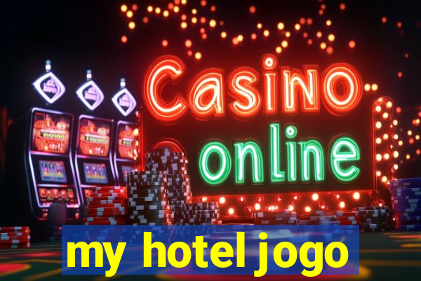 my hotel jogo